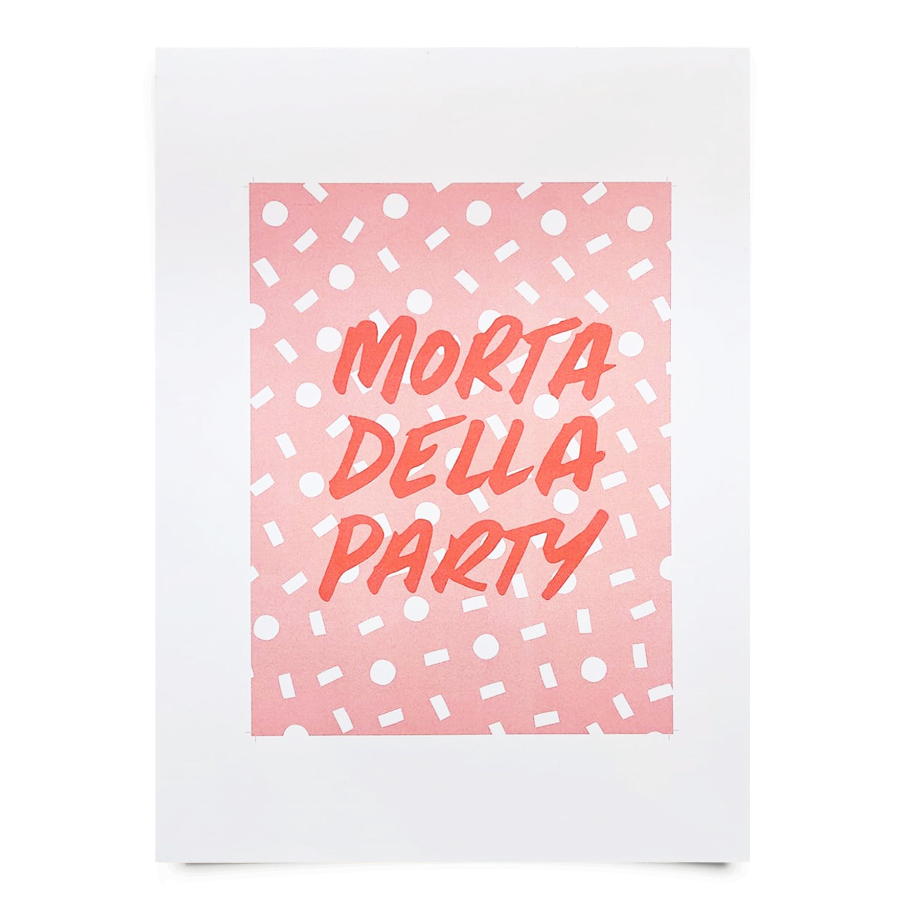 MORTADELLA PARTY